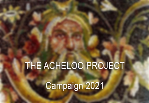The Acheloo Project Campaign 2021 